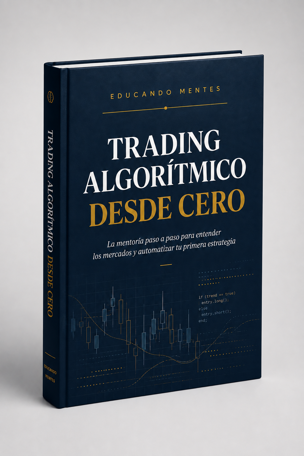 Portada del ebook Trading Algorítmico desde Cero, mentoría de Educando Mentes